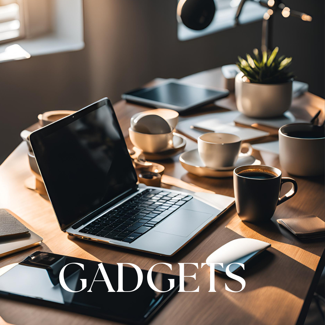 Gadgets